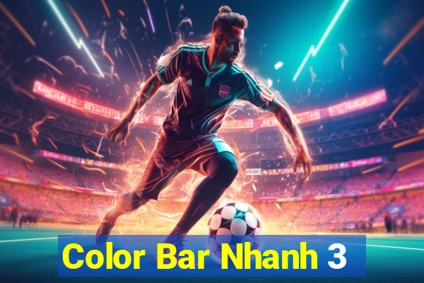 Color Bar Nhanh 3