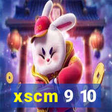 xscm 9 10