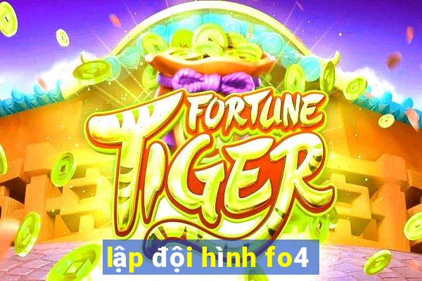 lập đội hình fo4