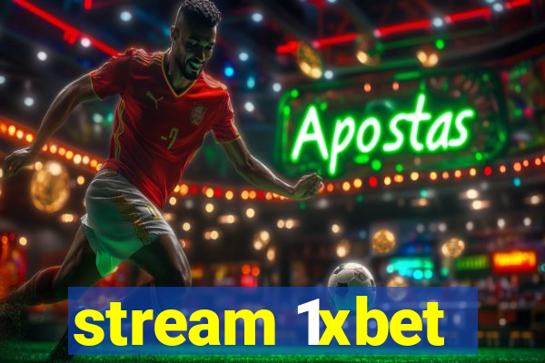 stream 1xbet