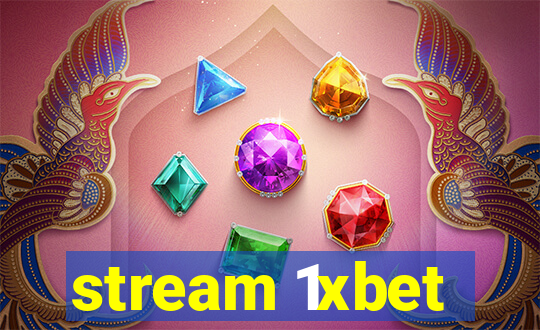 stream 1xbet