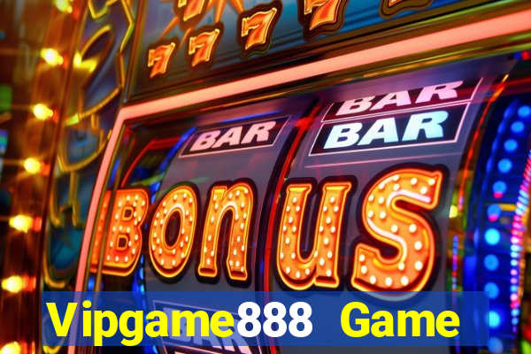 Vipgame888 Game Bài Tiền Thật