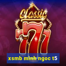 xsmb minh ngoc t5