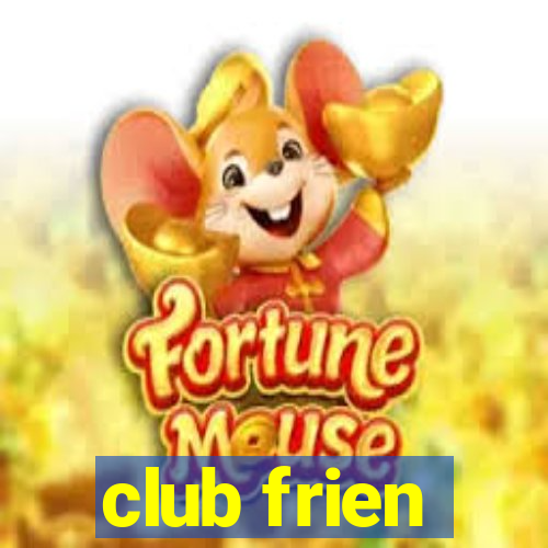 club frien