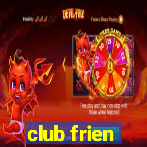 club frien