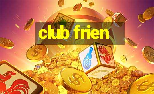 club frien