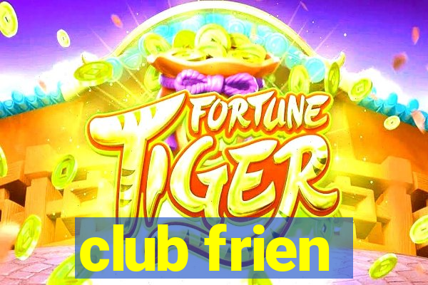 club frien