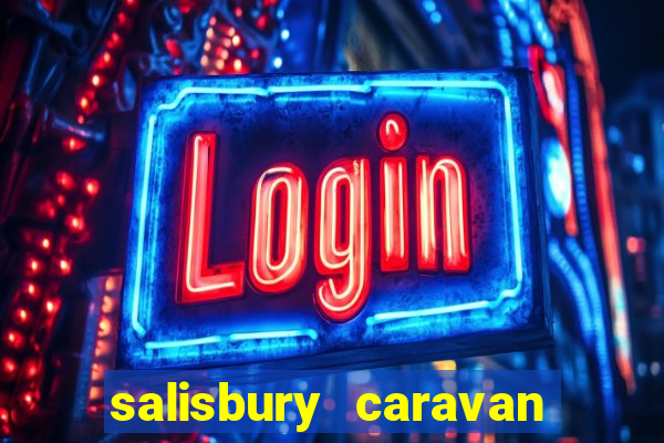 salisbury caravan club site