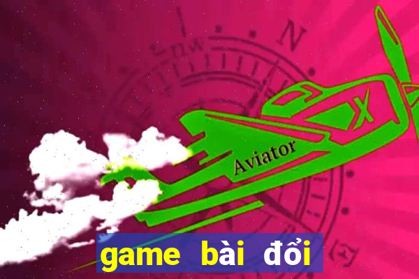 game bài đổi thưởng uy tín bkat