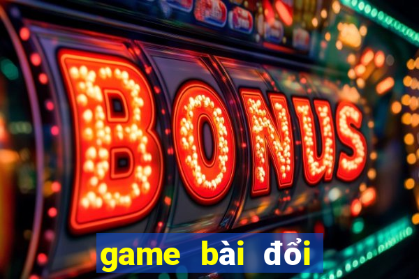 game bài đổi thưởng uy tín bkat