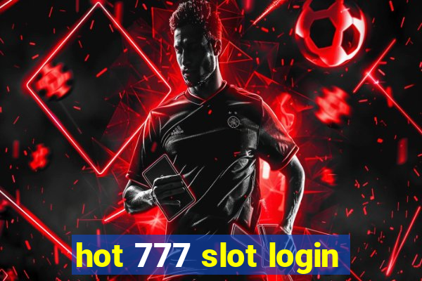 hot 777 slot login