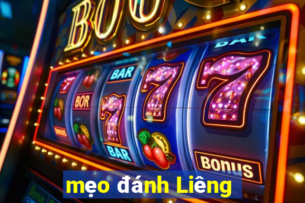 mẹo đánh Liêng