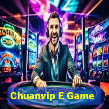 Chuanvip E Game