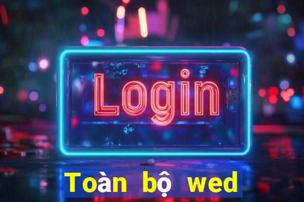 Toàn bộ wed của Xổ số nhà