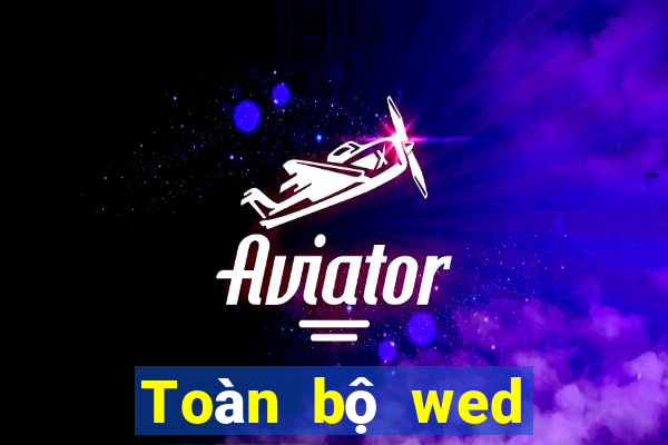 Toàn bộ wed của Xổ số nhà