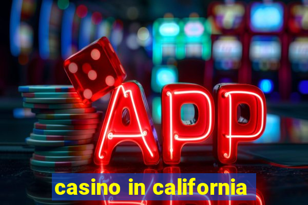 casino in california