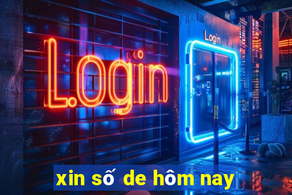 xin số de hôm nay