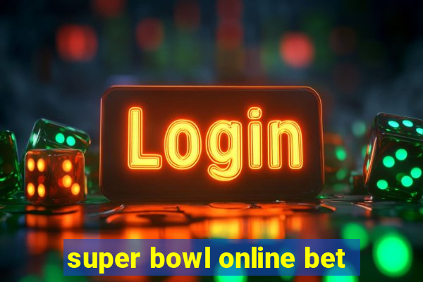 super bowl online bet