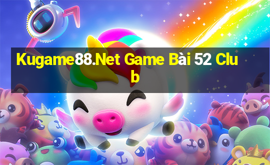 Kugame88.Net Game Bài 52 Club