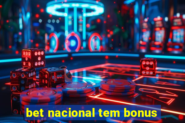 bet nacional tem bonus