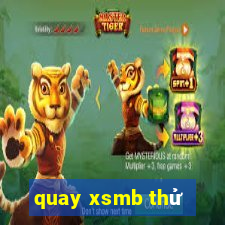 quay xsmb thử