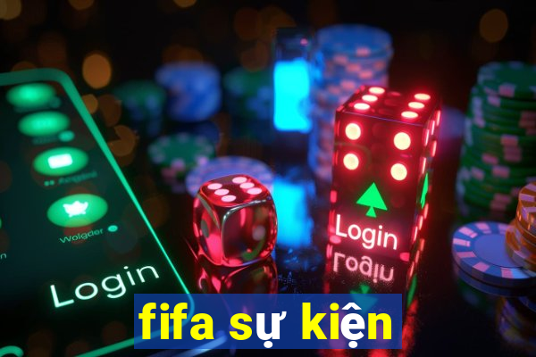 fifa sự kiện