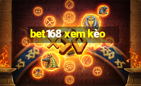 bet168 xem kèo