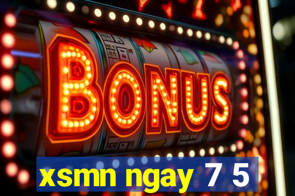 xsmn ngay 7 5