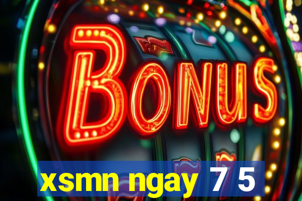 xsmn ngay 7 5