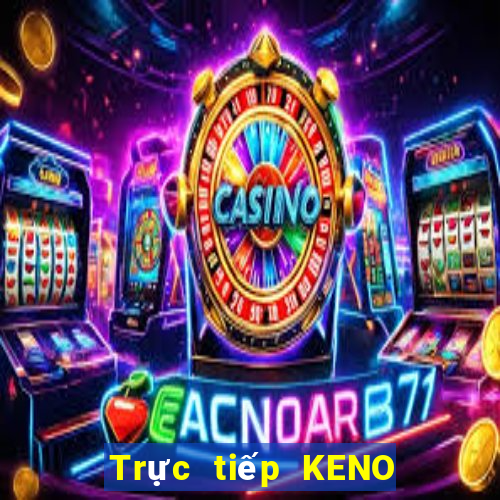 Trực tiếp KENO ngày 8