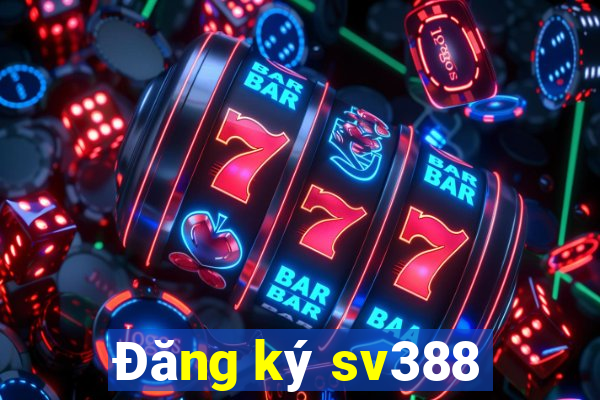 Đăng ký sv388