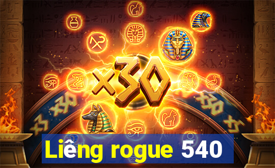 Liêng rogue 540