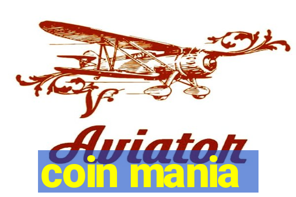 coin mania