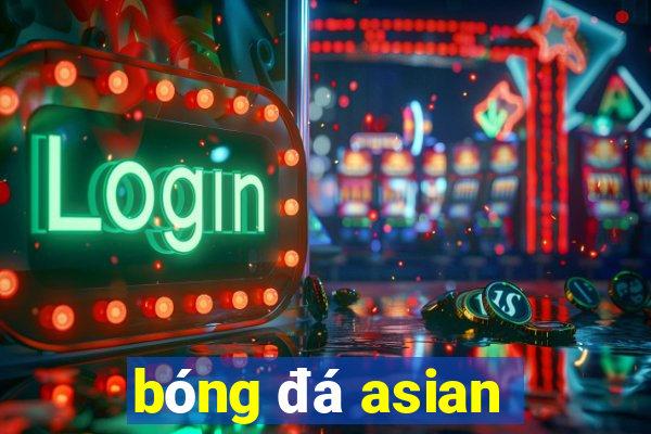 bóng đá asian