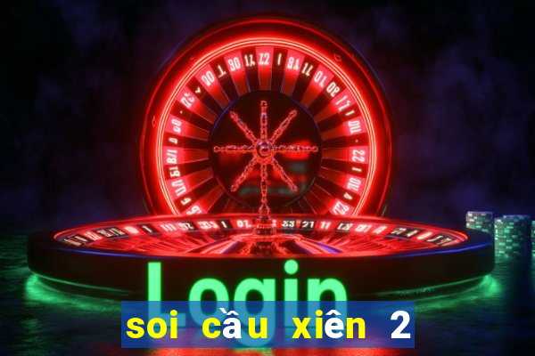 soi cầu xiên 2 miễn phí