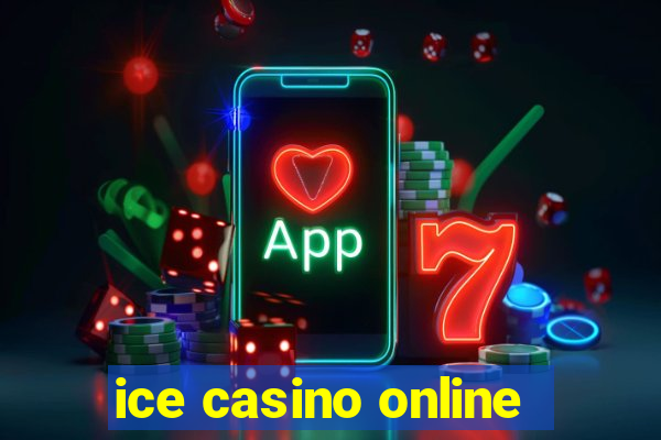 ice casino online