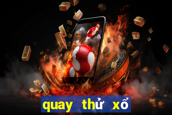 quay thử xổ số miền nam chủ nhật