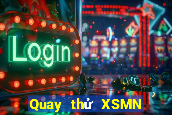 Quay thử XSMN Thứ 6