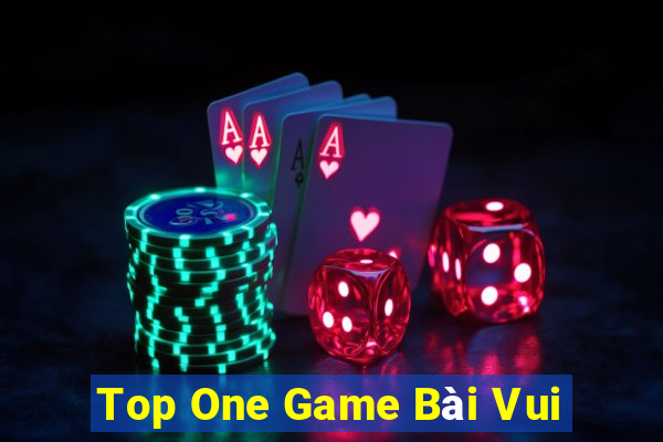 Top One Game Bài Vui