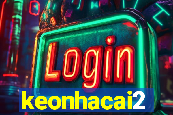 keonhacai2