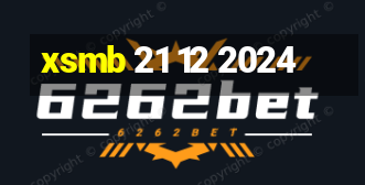 xsmb 21 12 2024