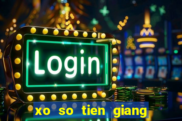 xo so tien giang 8 5 2024