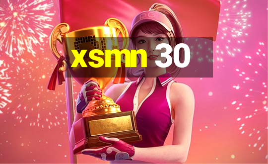 xsmn 30