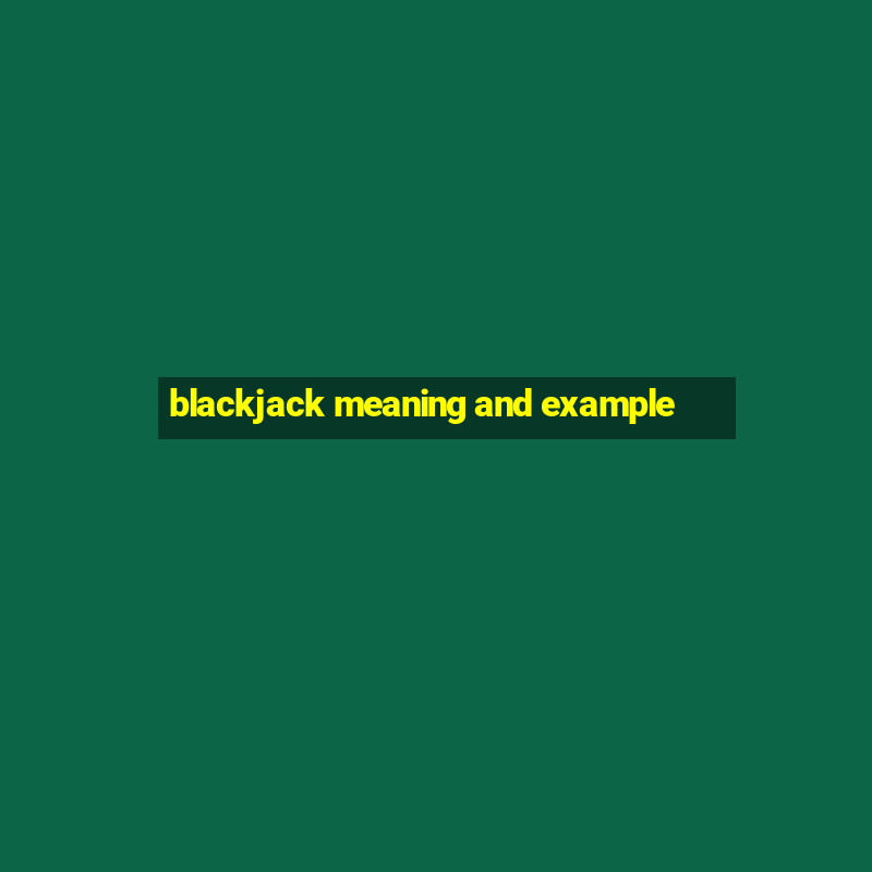 blackjack meaning and example