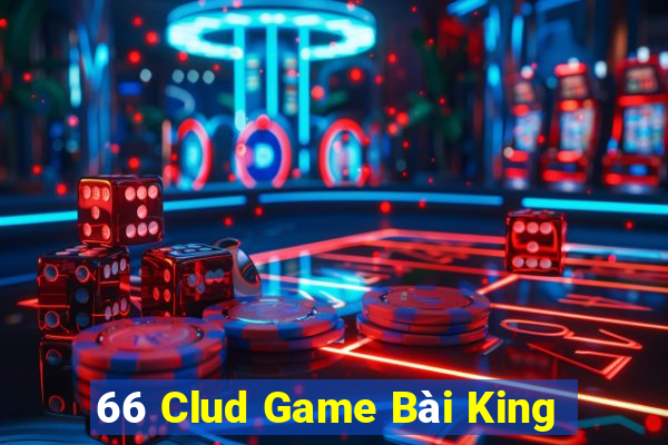 66 Clud Game Bài King