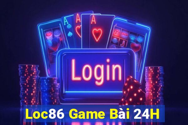 Loc86 Game Bài 24H