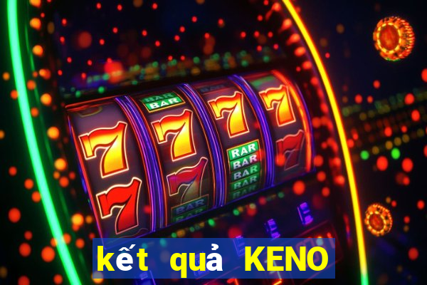 kết quả KENO ngày 3