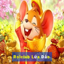 Rolclub Lừa Đảo