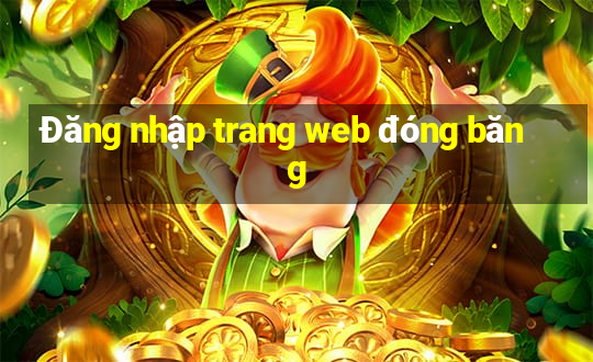 Đăng nhập trang web đóng băng