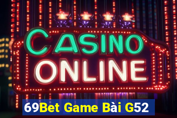 69Bet Game Bài G52